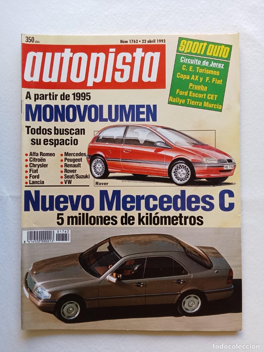 Coches: AUTOPISTA N&ordm; 1762 1993 MERCEDES C ALFA ROMEO CITROEN FIAT FORD LANCIA PEUGEOT CHRYSLER ROVER SEAT