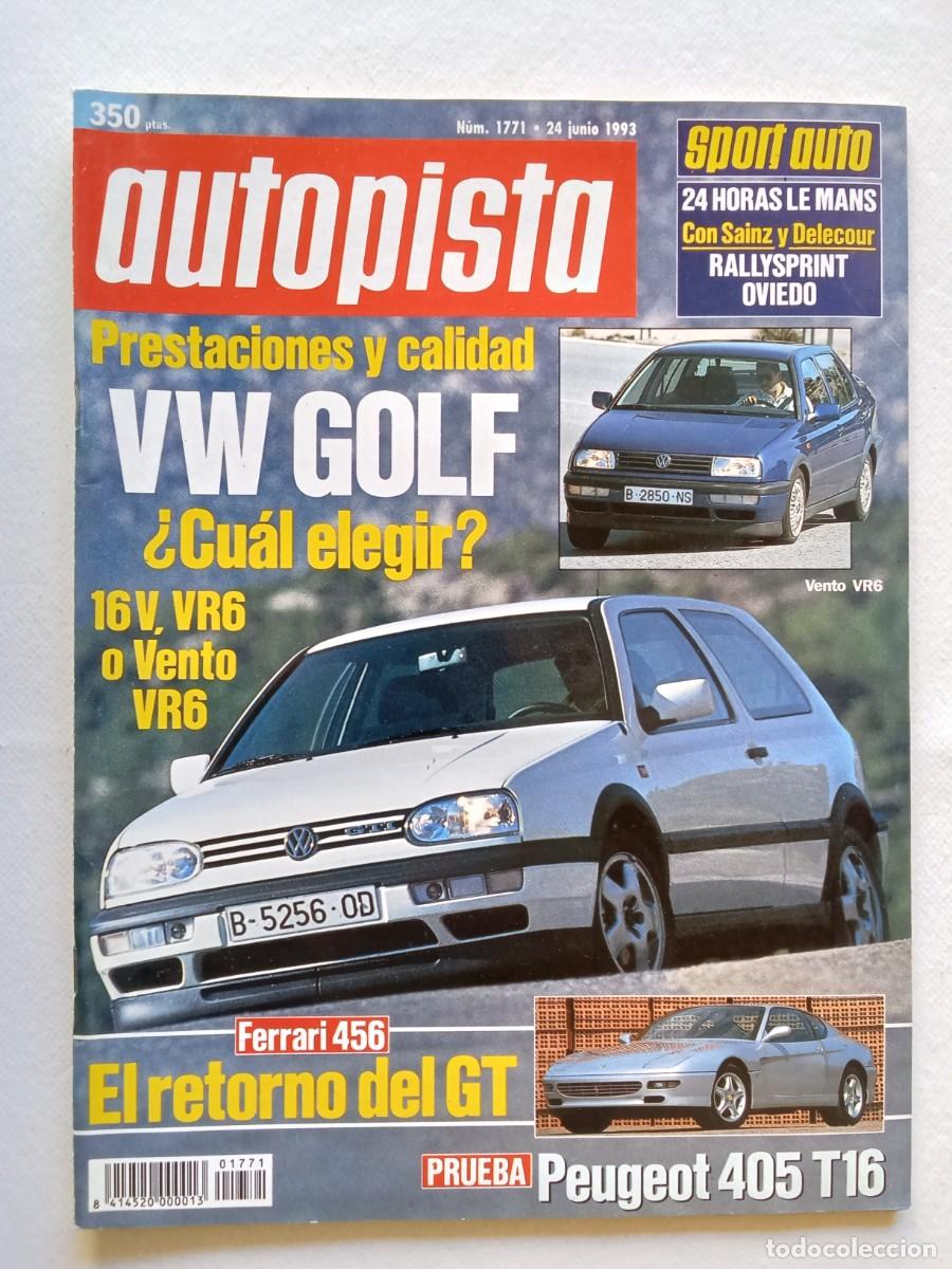 Autos: AUTOPISTA N&ordm; 1771 1993 VOLKSWAGEN GOLF PEUGEOT 405 CARLOS SAINZ RALLYE SPRINT OVIEDO VENTO LE MANS
