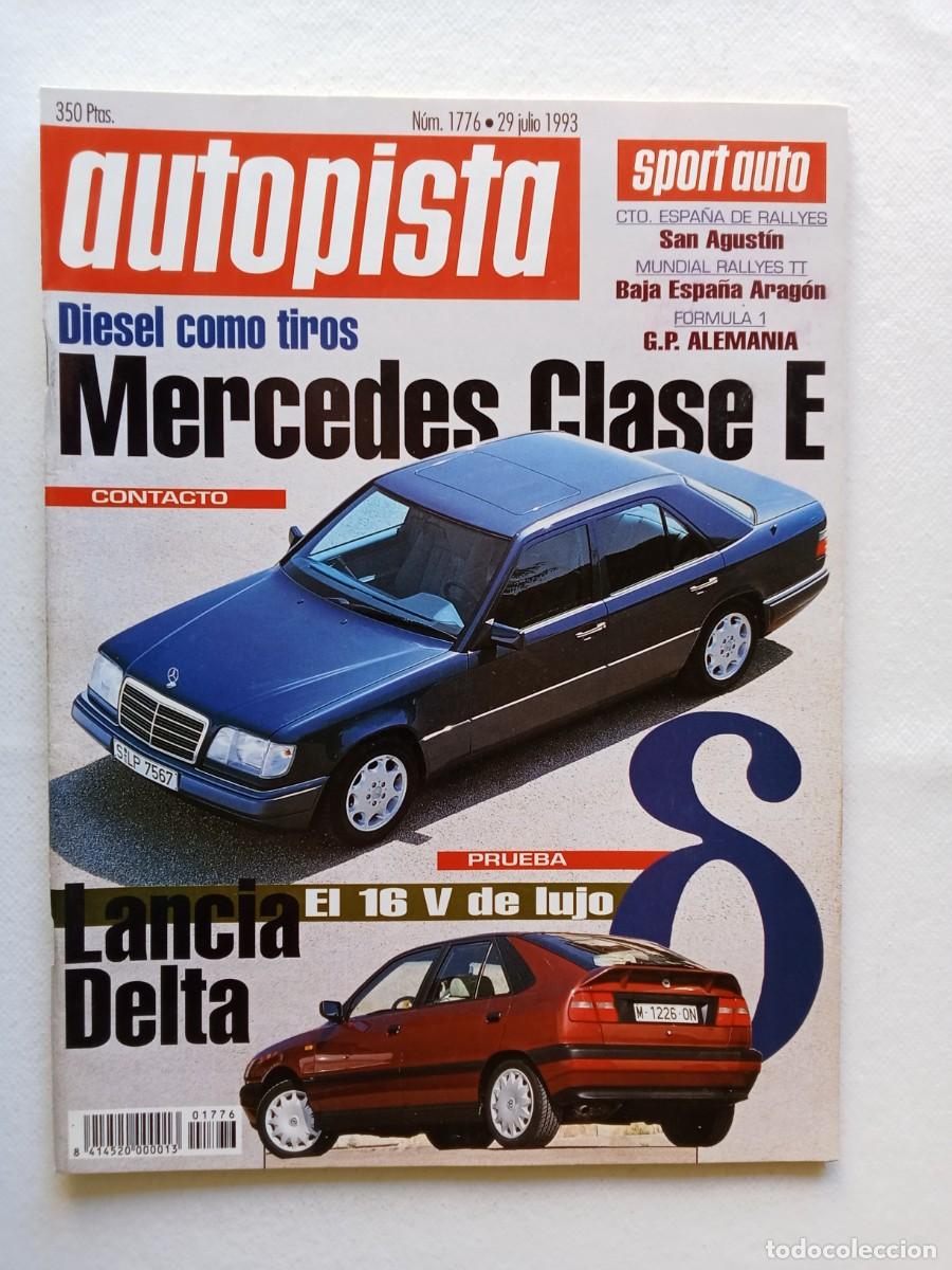 Coches: AUTOPISTA N&ordm; 1776 1993 MERCEDES CLASE E LANCIA DELTA RALLYE SAN AGUSTIN FORMULA 1 GP ALEMANIA