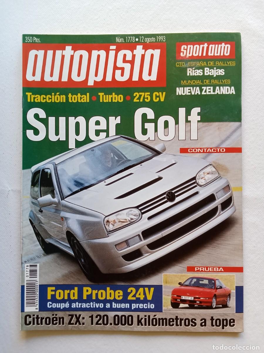 Coches: AUTOPISTA N&ordm; 1778 1993 SUPER GOLF FORD PROBE CITROEN ZX MUNDIAL DE RALLYES NUEVA ZELANDA ROLLS ROYCE