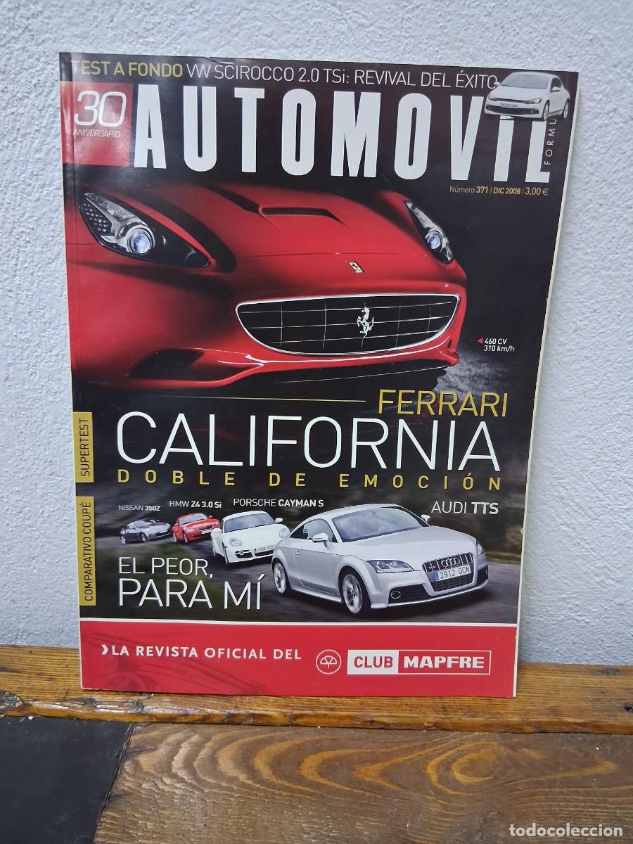 Coches: Revista coche autom&oacute;vil 371 Volkswagen Scirocco Ferrari California Nissan 350Z BMW Z4 Porsche Cayman