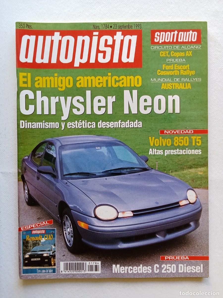 Coches: AUTOPISTA N&ordm; 1784 1993 CHRYSLER NEON VOLVO 850 MERCEDES C FORD ESCORT COSWORTH RALLYE AUSTRALIA