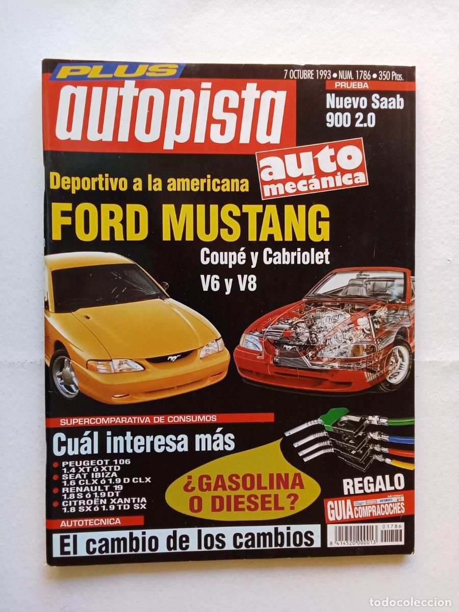 Coches: AUTOPISTA N&ordm; 1786 1993 FORD MUSTANG COUP&Eacute; CABRIOLET PEUGEOT SEAT IBIZA RENAULT 19 CITROEN XANTIA