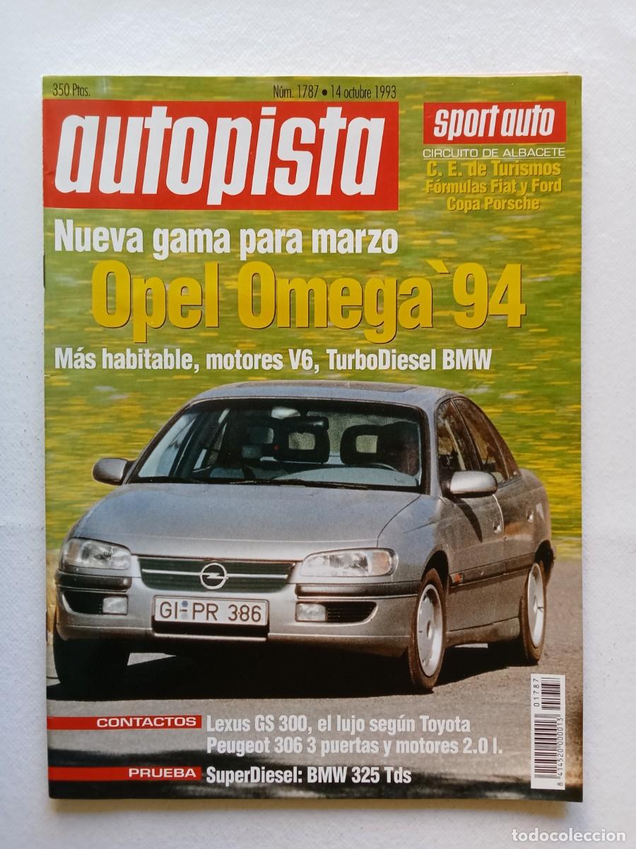 Carros: AUTOPISTA N&ordm; 1787 1993 OPEL OMEGA LEXUS PEUGEOT 306 BMW 325 AUDI A8 SEAT SPORT MONZA