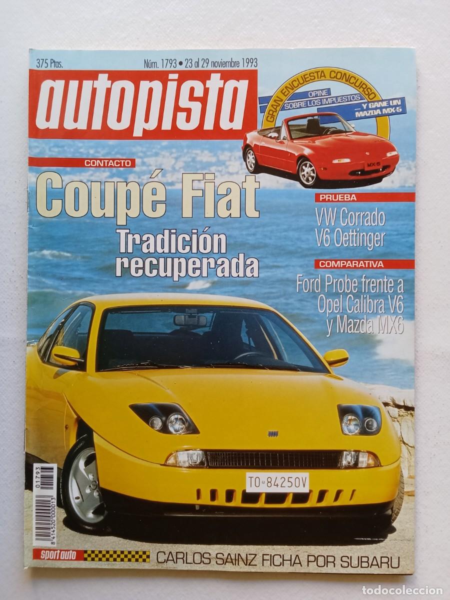 Coches: AUTOPISTA N&ordm; 1793 1993 COUPE FIAT CORRADO OETTINGER FORD PROBE OPEL CALIBRA MAZDA CARLOS SAINZ SUBAR