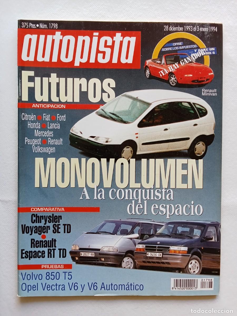 Coches: AUTOPISTA N&ordm; 1798 1993 1994 MONOVOLUMEN CITROEN FIAT FORD HONDA LANCIA MERCEDES PEUGEOT RENAULT VOLV