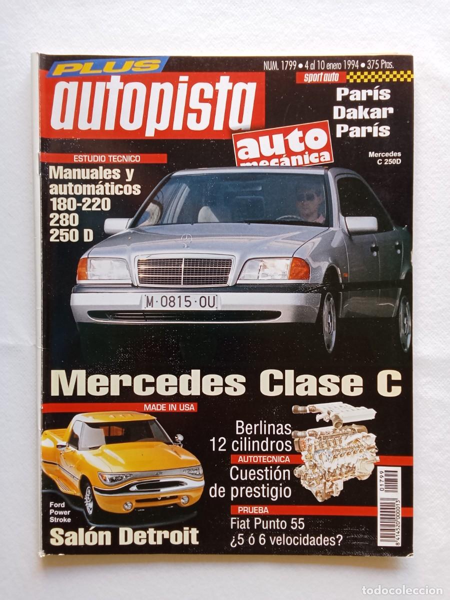Coches: AUTOPISTA N&ordm; 1799 1994 PARIS DAKAR MERCEDES CLASE C SALON DETROIT FIAT PUNTO FORD POWER STROKE ASTON