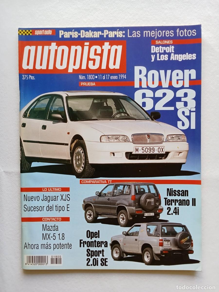 Coches: AUTOPISTA N&ordm; 1800 1994 ROVER 323 JAGUAR XJS MAZDA MX OPEL FRONTERA NISSAN TERRANO II FERRARI DETROIT