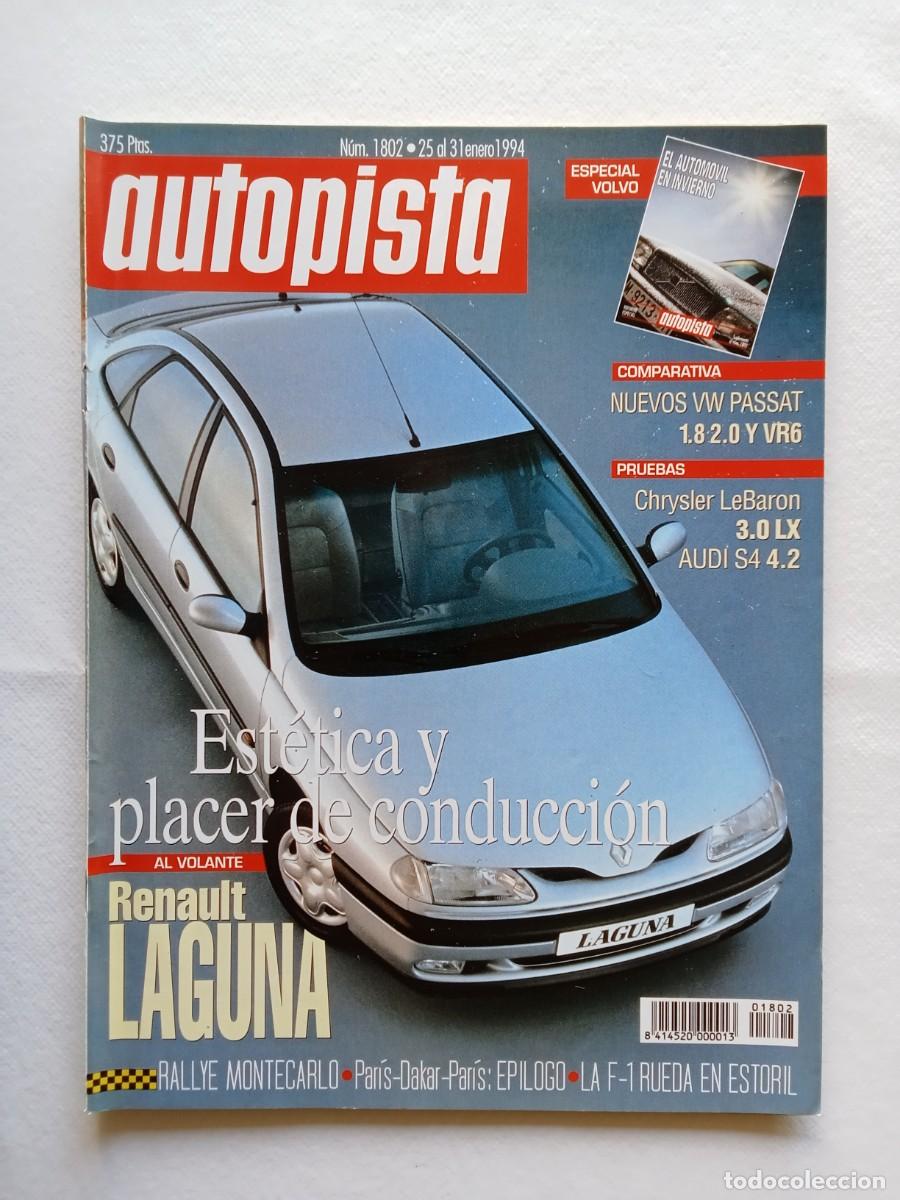 Coches: AUTOPISTA N&ordm; 1802 1994 RENAUL LAGUNA RALLYE MONTECARLO VOLKSWAGEN PASSAT CHRYSLER LEBARON PARIS DAKA