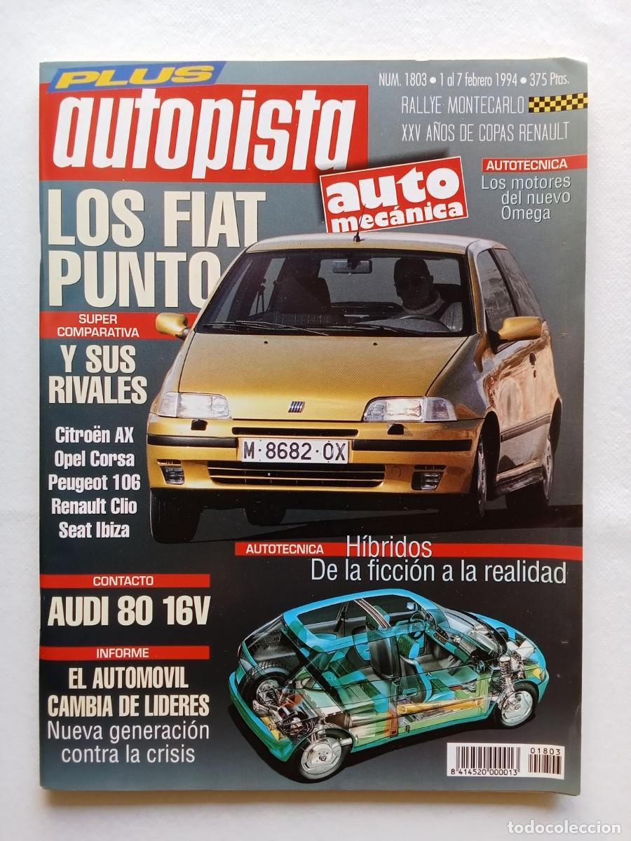 Coches: AUTOPISTA N&ordm; 1803 1994 FIAT PUNTO CITROEN AX OPEL CORSA PEUGEOT 106 RENAULT CLIO SEAT IBIZA RALLYE M