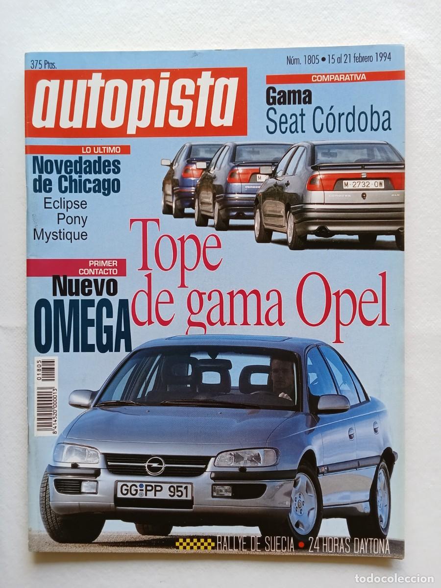 Carros: AUTOPISTA N&ordm; 1805 1994 SEAT CORDOBA OPEL OMEGA RALLYE DE SUECIA ECLIPSE PONY MYSTIQUE DAYTONA