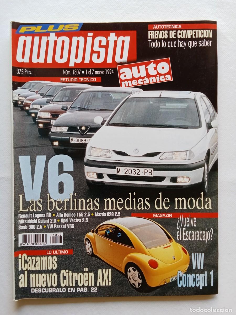 Coches: AUTOPISTA N&ordm; 1807 1994 CITROEN AX VOLKSWAGEN CONCEPT 1 MAZDA 626 ALFA ROMEO 155 SAAB 900 PASSAT