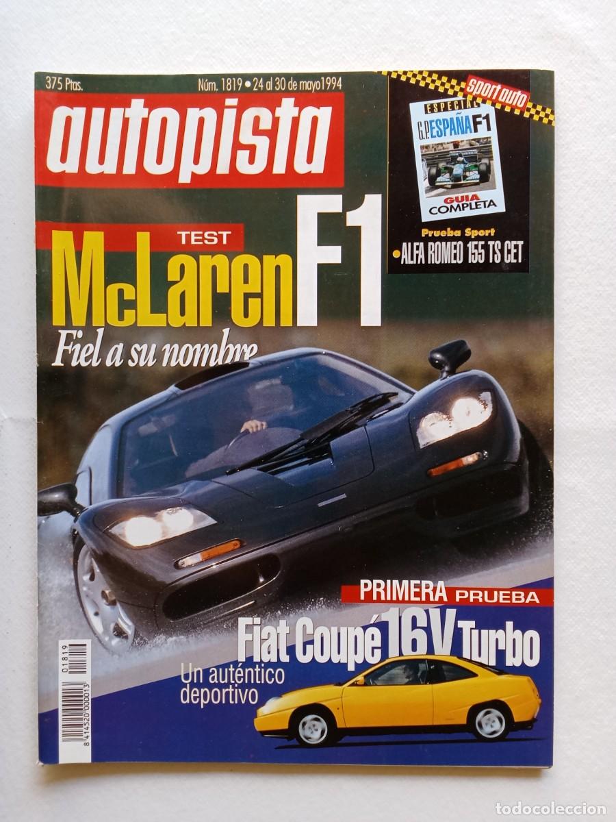 Coches: AUTOPISTA N&ordm; 1819 1994 McLAREN F1 FIAT COUP&Eacute; 16V TURBO ALFA ROMEO 155 SALON DE OPROTO CHEVROLET BLAZ