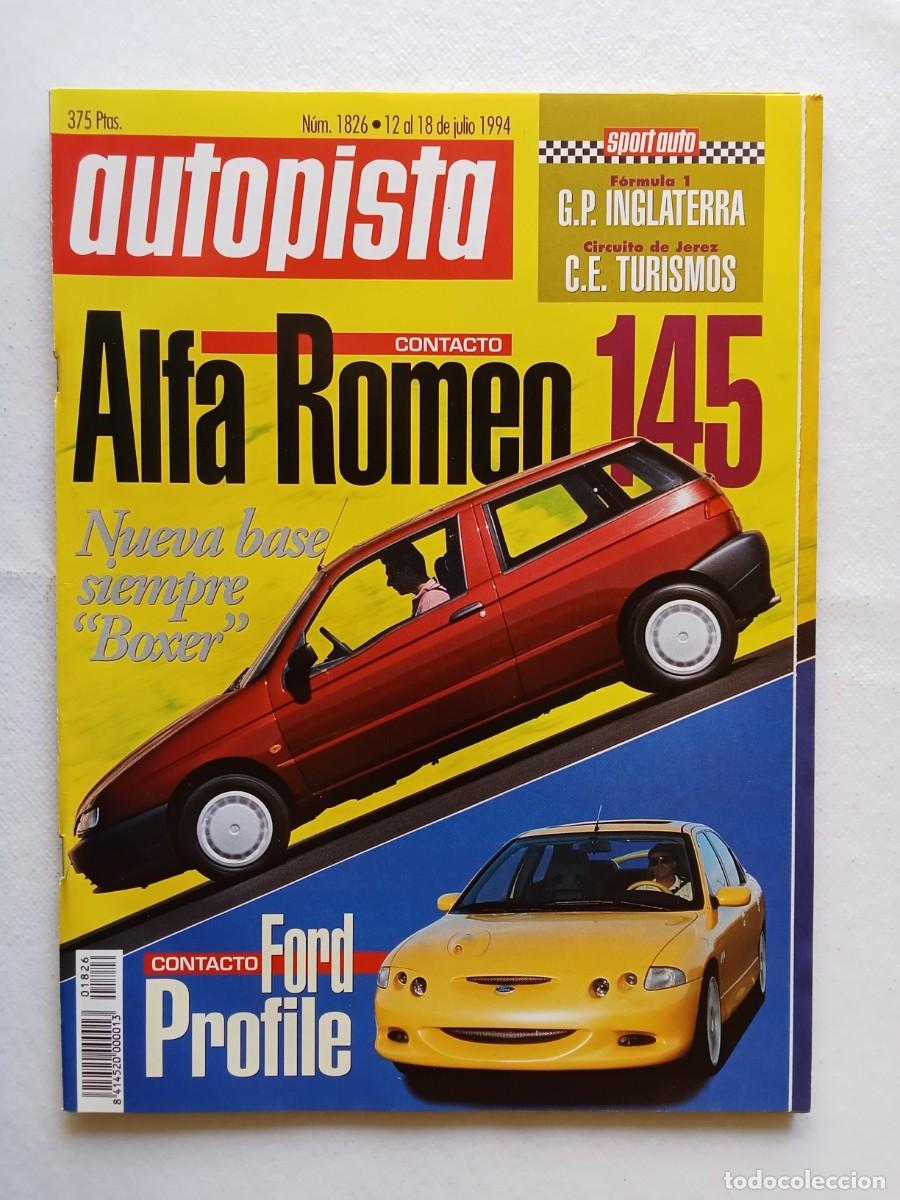 Coches: AUTOPISTA N&ordm; 1826 1994 ALFA ROMEO 145 FORD PROFILE GP INGLATERRA LEXUS PEUGEOT 306 RALLYE SAN FROILA