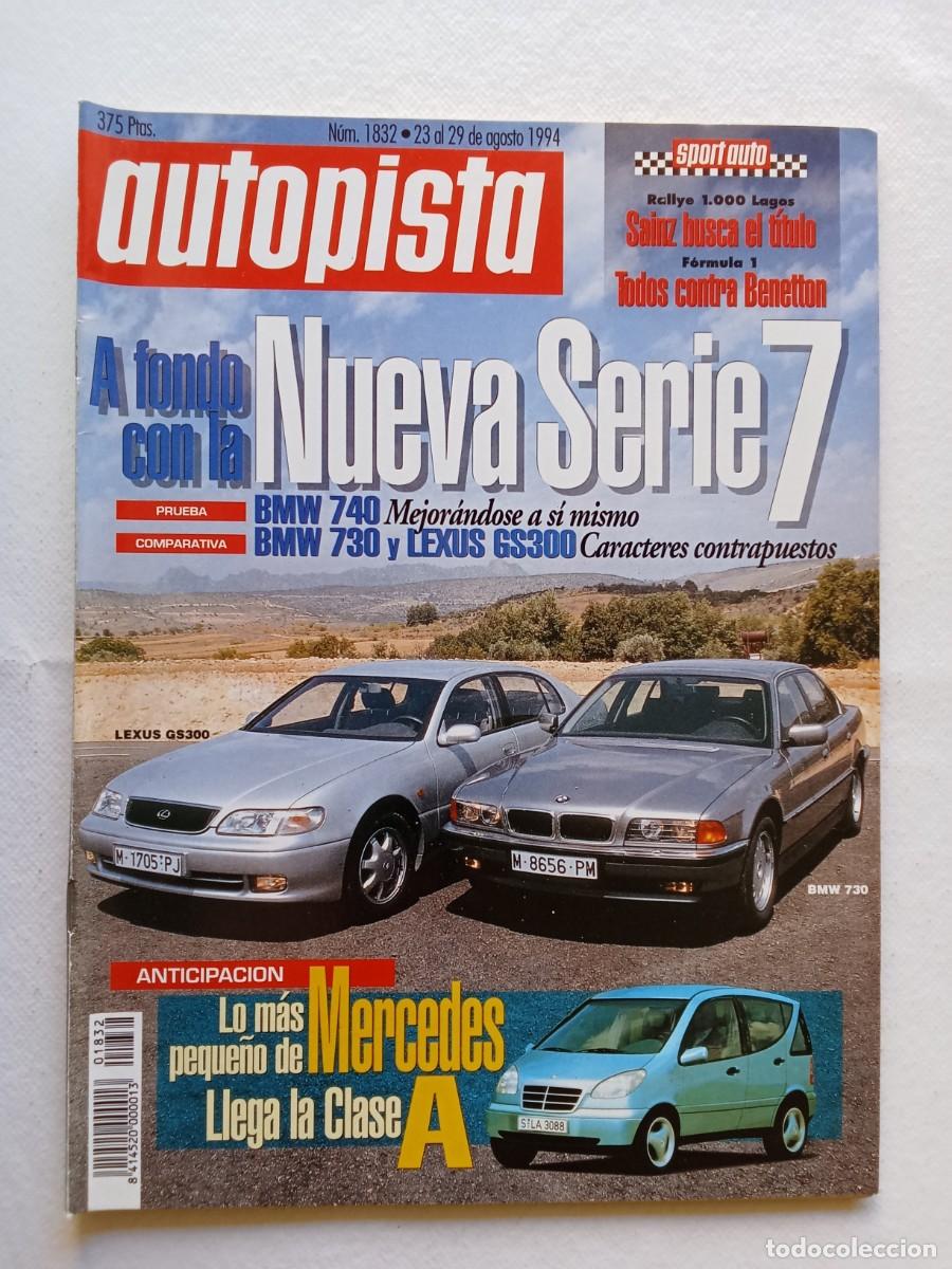 Coches: AUTOPISTA N&ordm; 1832 1994 BMW SERIE 7 MERCEDES CLASE A LEXUS CARLOS SAINZ RALLYE 1000 LAGOS FORMULA 1
