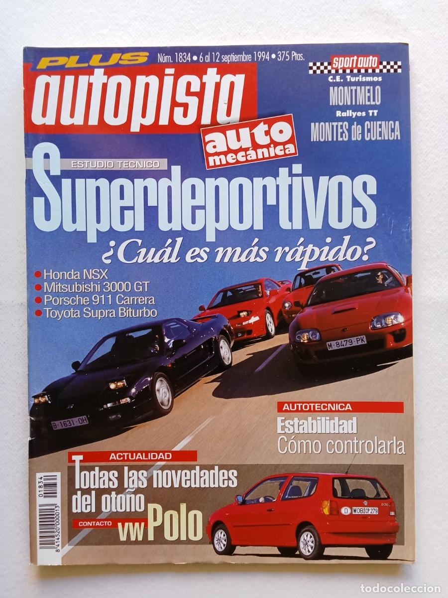 Coches: AUTOPISTA N&ordm; 1834 1994 MONTMELO HONDA NSX Mitsubishi Porsche 911 Carrera Toyota Supra POLO MONTES DE