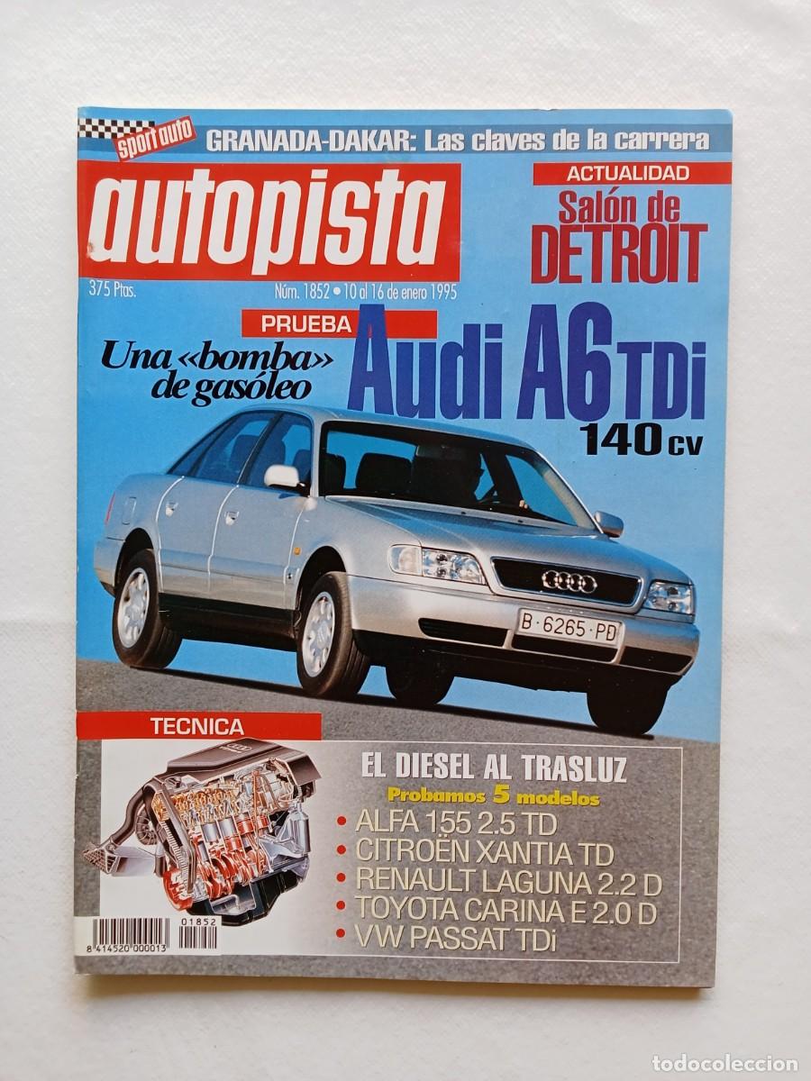 Coches: AUTOPISTA N&ordm; 1852 1995 AUDI A6 SALON DETROIT ALFA 155 CITROEN XANTIA RENAULT LAGUNA TOYOTA CARINA