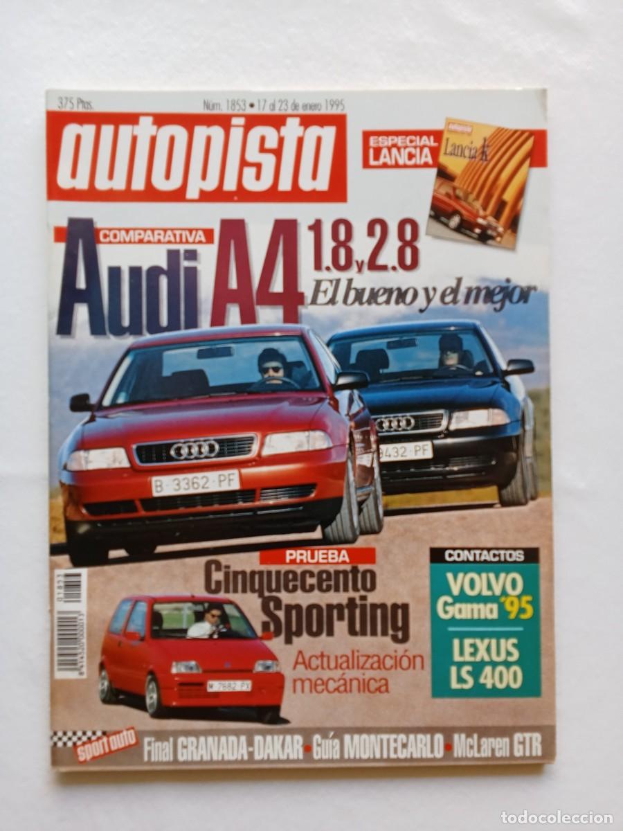 Voitures: AUTOPISTA N&ordm; 1853 1995 AUDI A4 CINQUECENTO SPORTING VOLVO GAMA 95 LEXUS McLAREN MONTECARLO