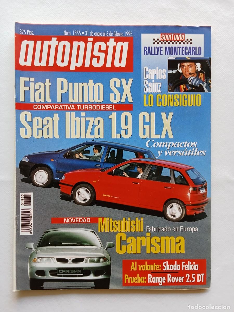 Coches: AUTOPISTA N&ordm; 1855 1995 FIAT PUNTO SEAT IBIZA MITSUBISHI CARISMA SKODA FELICIA RANGE ROVER CARLOS