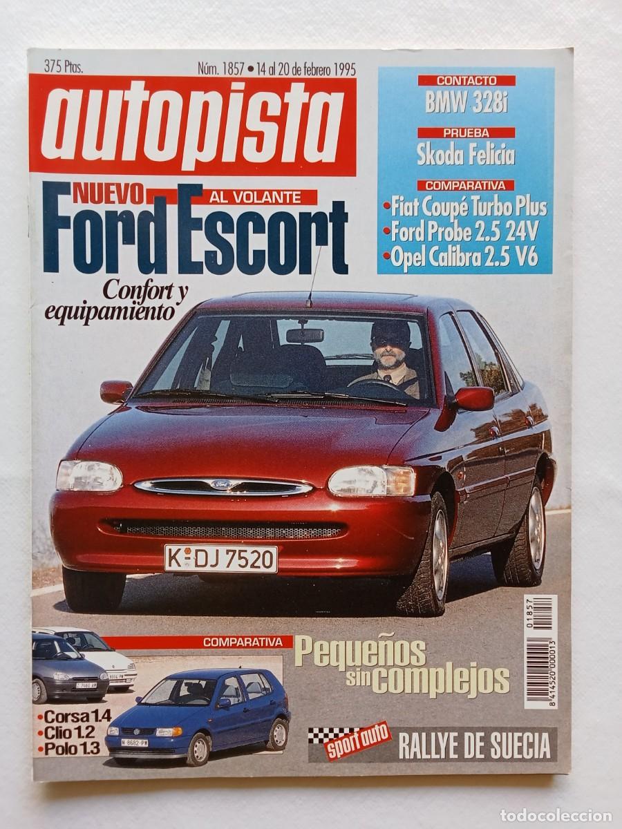 Coches: AUTOPISTA N&ordm; 1857 1995 FORD ESCORT BMW 328i FIAT COUP&Eacute; TURBO PLUS FORD PROBE OPEL CALIBRA RALLYE SUE