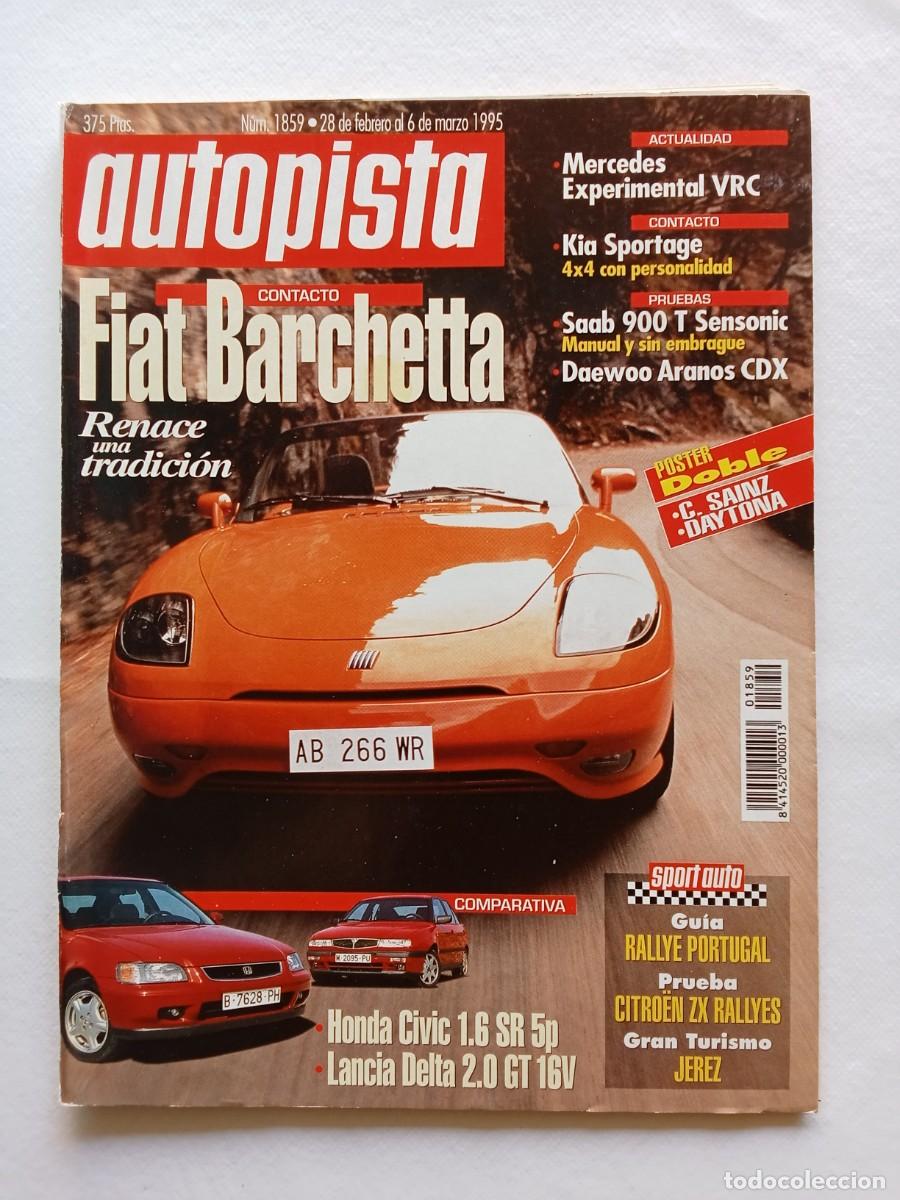 Coches: AUTOPISTA N&ordm; 1859 1995 FIAT BARCHETTA MERCEDES KIA SPORTAGE SAAB 900 DAEWOO ARANOS HONDA CIVIC