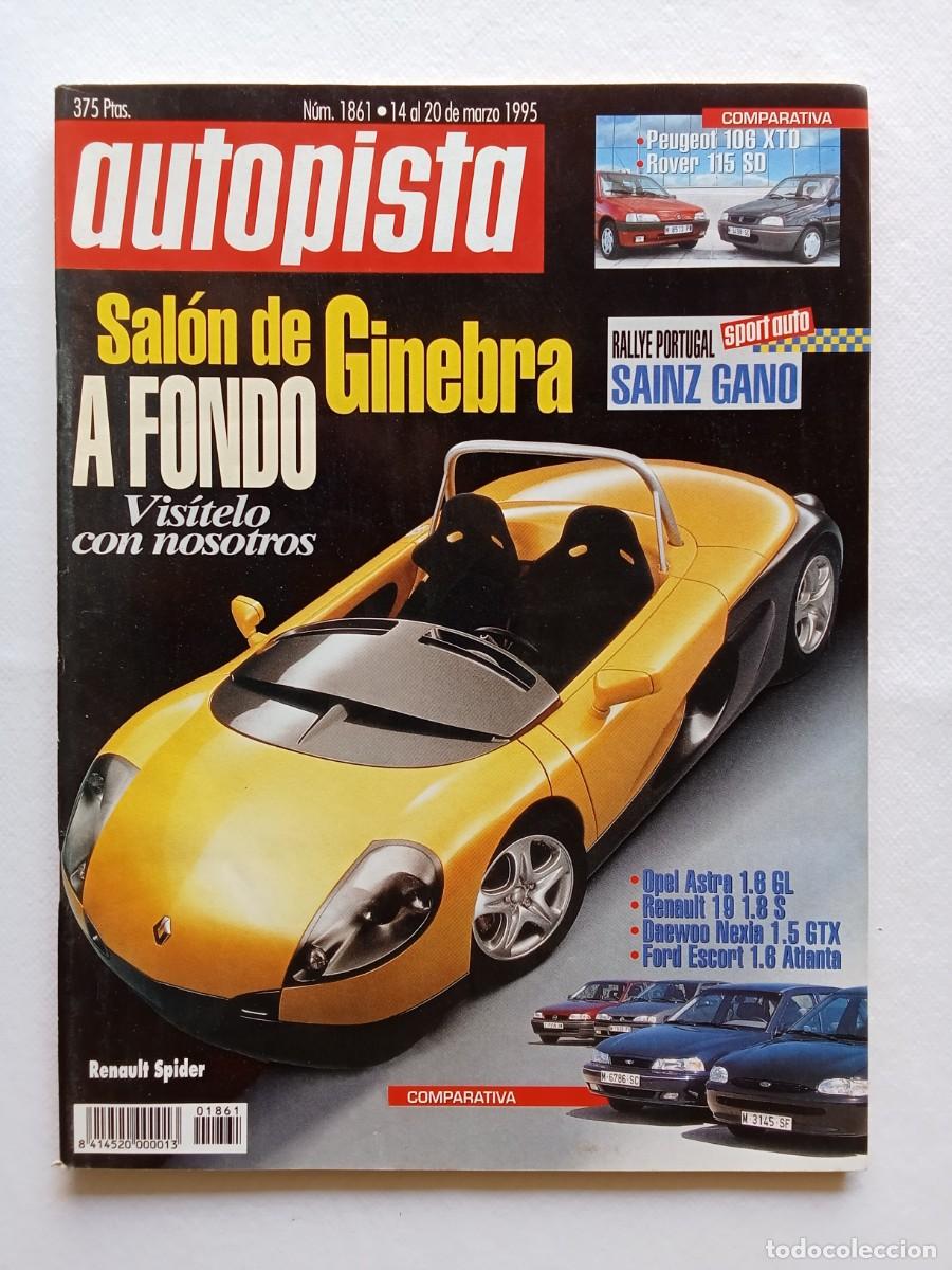 Coches: AUTOPISTA N&ordm; 1861 1995 SALON DE GINEBRA CARLOS SAINZ OPEL ASTRA RENAULT 19 DAEWWO NEXIA FORD ESCORT