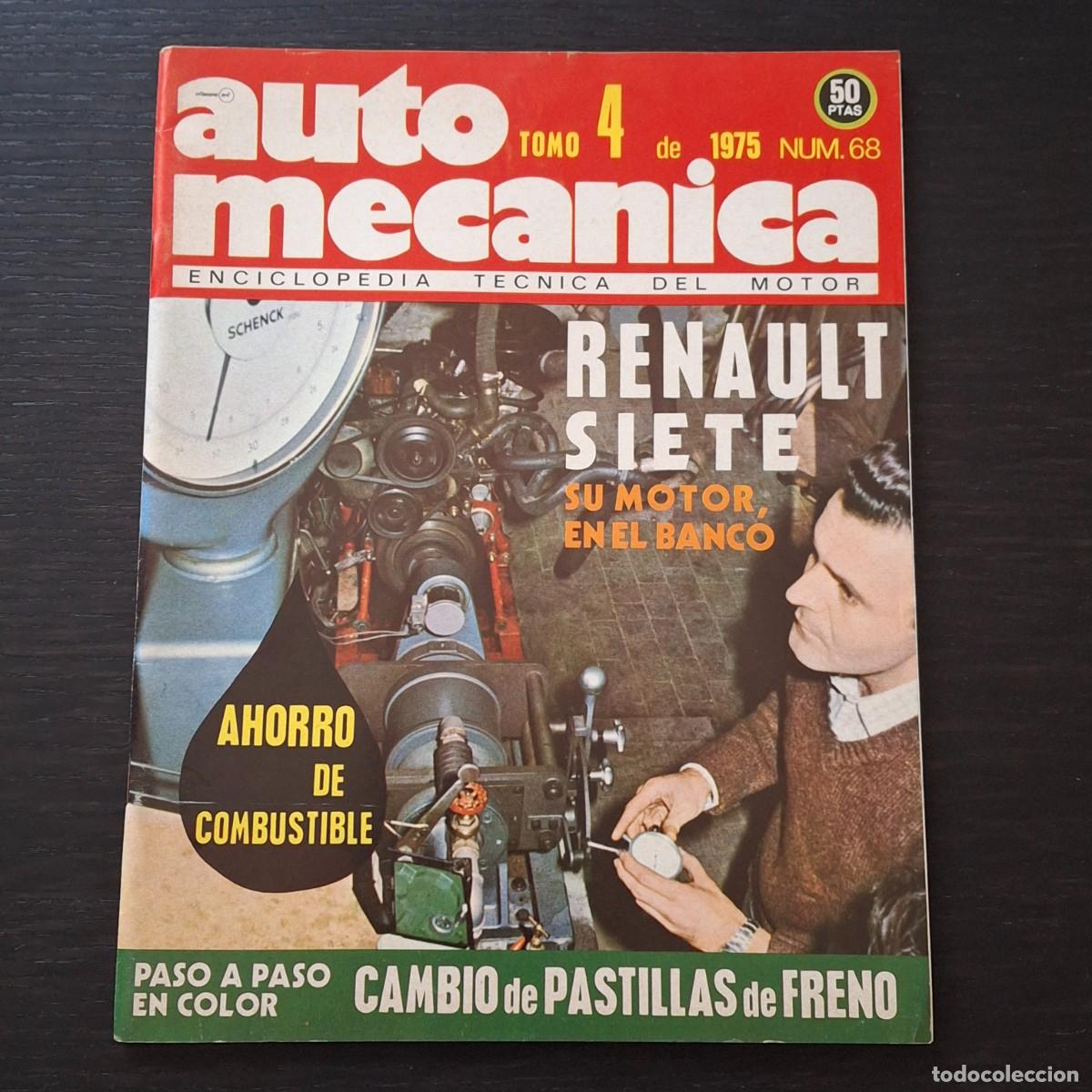 Coches: AUTOMECANICA AUTO MECANICA N&ordm; 68 - RENAULT SIETE 7 MOTOR AHORRO COMBUSTIBLE FORMULA 1 FRENOS