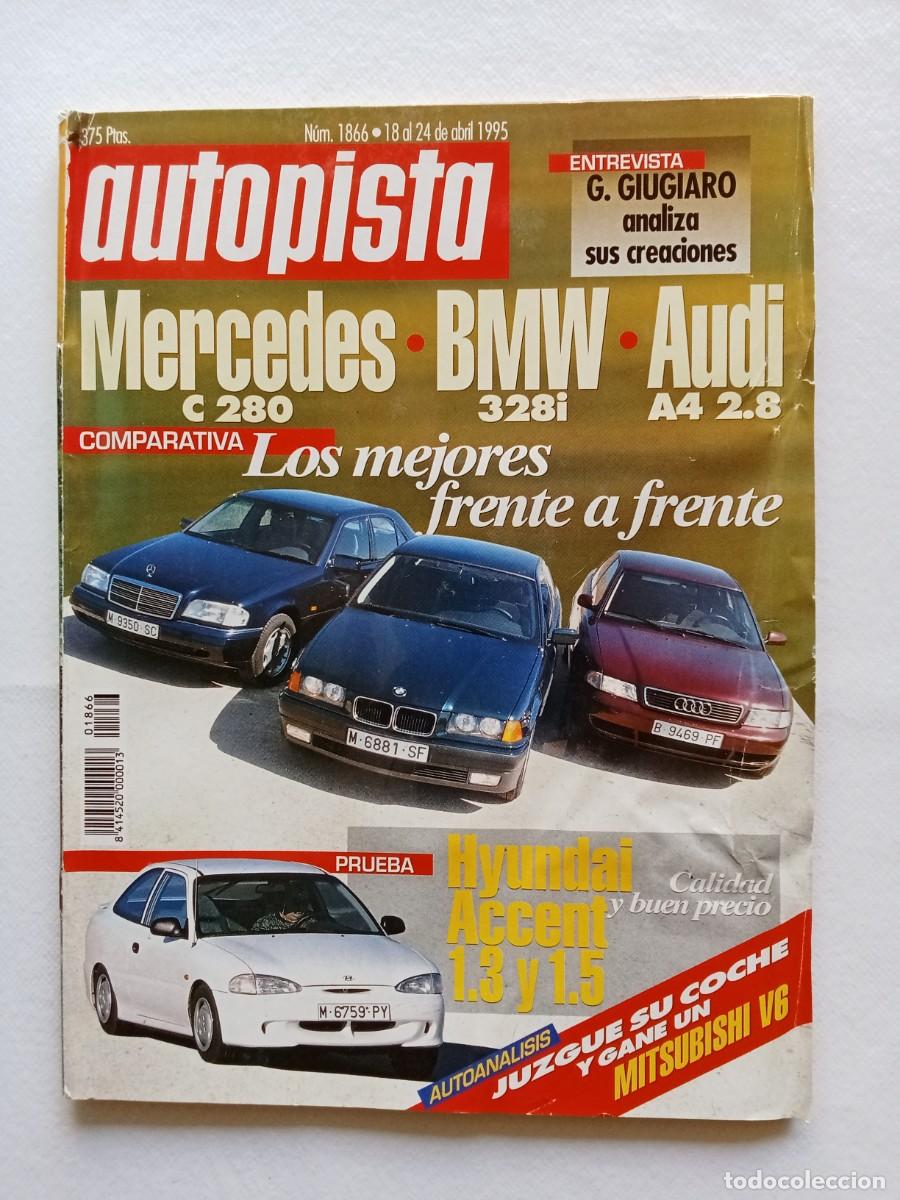 Coches: AUTOPISTA N&ordm; 1866 1995 MERCEDES C 280 BMW 328i AUDI A4 HYUNDAI ACCENT FORD FIESTA MONTES DE CUENCA