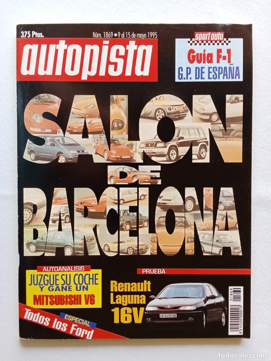 Coches: AUTOPISTA N&ordm; 1869 1995 SALON DE BARCELONA RENAULT LAGUNA FORD OPEL VECTRA CHRYSLER GRAND CHEROKEE