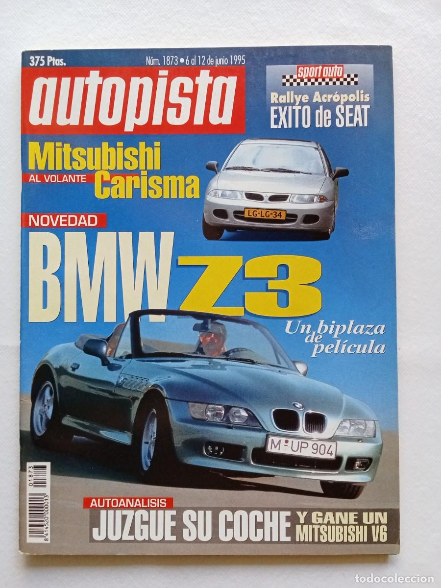 Coches: AUTOPISTA N&ordm; 1873 1995 BMW Z3 MITSUBISHI CARISMA SKODA FELICIA MILLE MIGLIA ESPACE INDIANAPOLIS 306