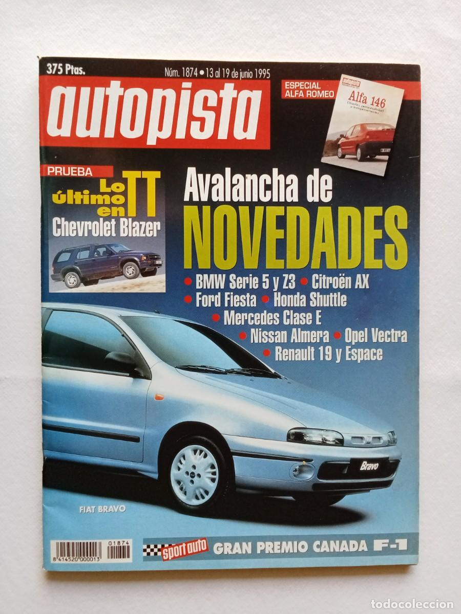 Coches: AUTOPISTA N&ordm; 1874 1995 CHEVROLET BLAZER FIAT BRAVO BMW SERIE 5 CITROEN AX FORD FIESTA NISSAN ALMERA