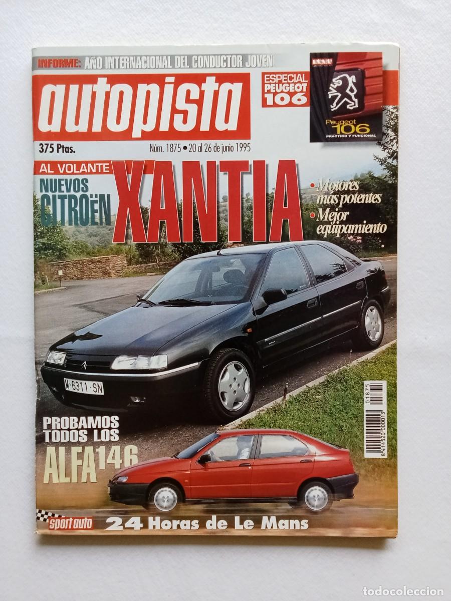 Coches: AUTOPISTA N&ordm; 1875 1995 XANTIA PEUGEOT 106 ALFA 146 LE MANS TOYOTA LEXUS PEDRO MARTINEZ DE LA ROSA