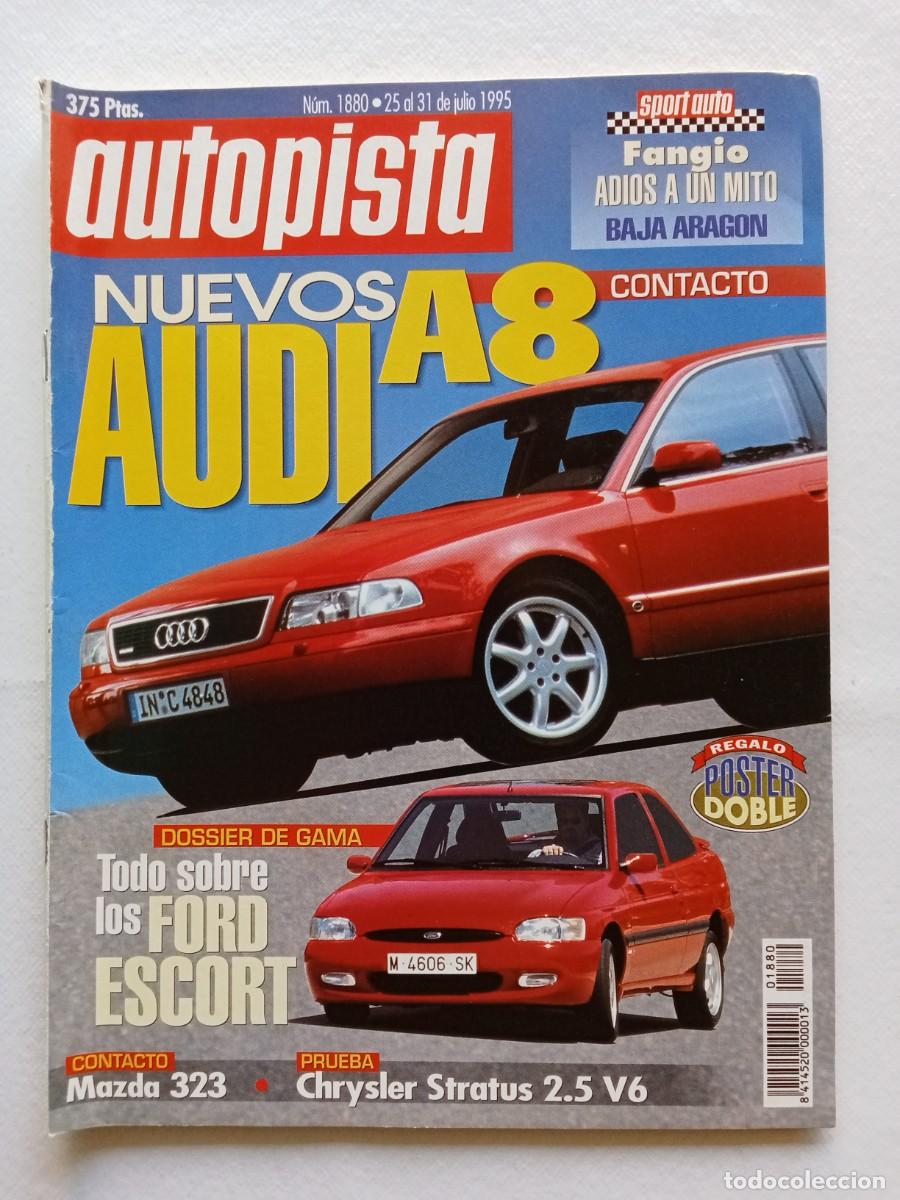 Coches: AUTOPISTA N&ordm; 1880 1995 AUDI A8 FORD ESCORT MAZDA 323 CHRYSLER STRATUS HOMENAJE A FANGIO JAGUAR