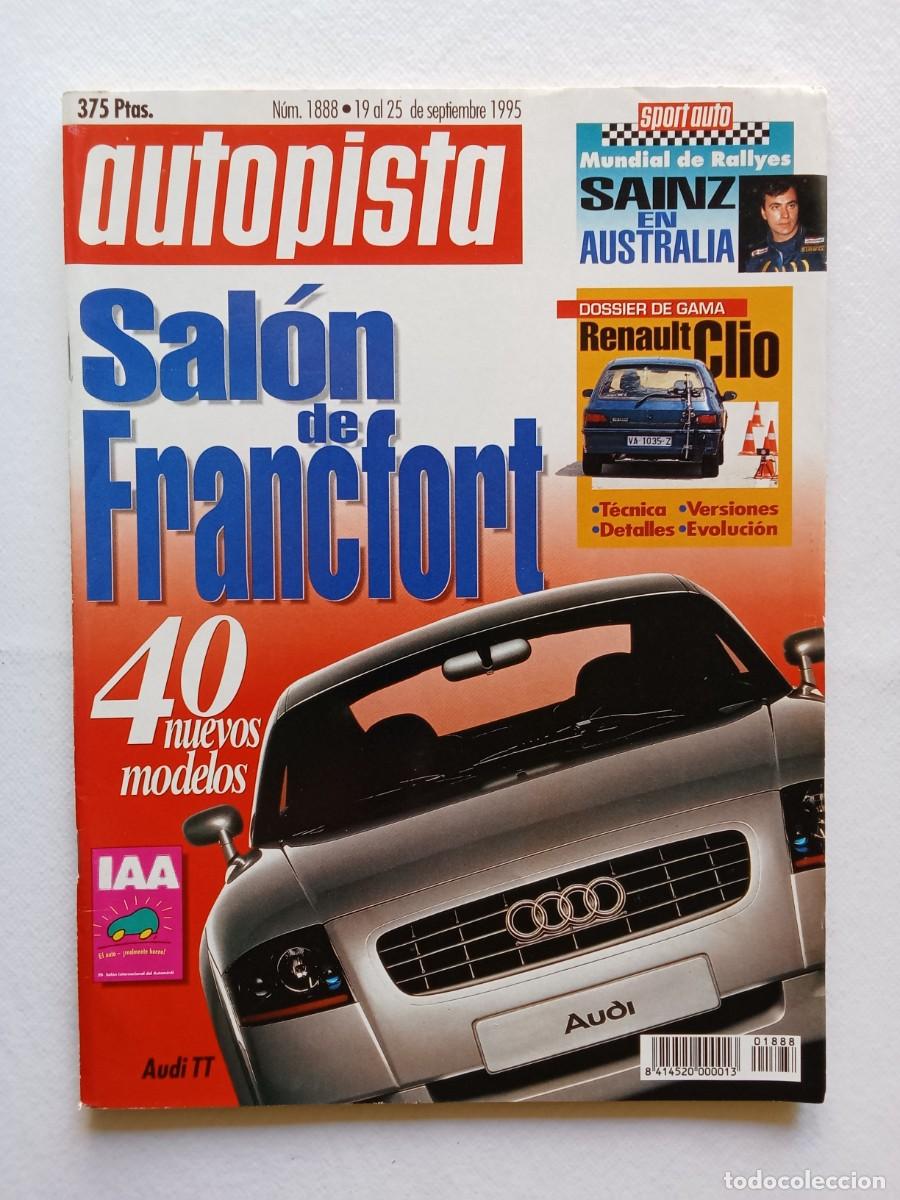 Coches: AUTOPISTA N&ordm; 1888 1995 SALON DE FRANCFORT CARLOS SAINZ CITROEN XANTIA ACTIVA MAZDA MX RENAULT CLIO