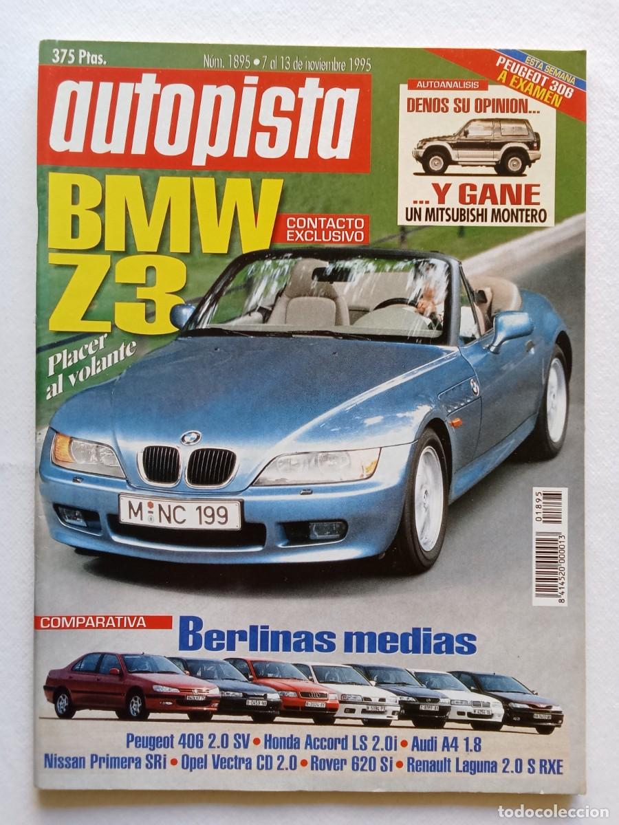 Coches: AUTOPISTA N&ordm; 1895 1995 BMW Z3 PEUGEOT 406 HONDA ACCORD AUDI A4 NISSAN PRIMERA OPEL VECTRA ROVER