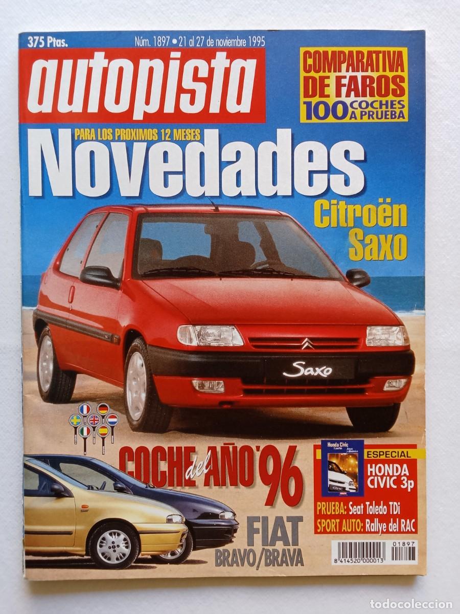 Coches: AUTOPISTA N&ordm; 1897 1995 CITROEN SAXO FIAT BRAVO BRAVA SEAT TOLEDO TDi LANCIA Y HONDA CIVIC SUMACHER
