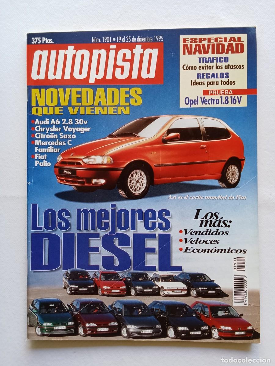 Coches: AUTOPISTA N&ordm; 1901 1995 AUDI A6 CHRYSLER VOYAGER CITROEN SAXO MERCEDES C FAMILIAR FIAT PALIO