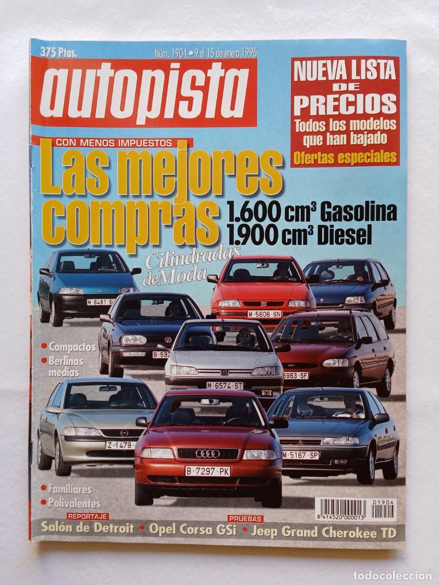 Coches: AUTOPISTA N&ordm; 1904 1996 SALON DETROIT OPEL CORSA GSi JEEP GRAND CHEROKEE GRANADA DAKAR