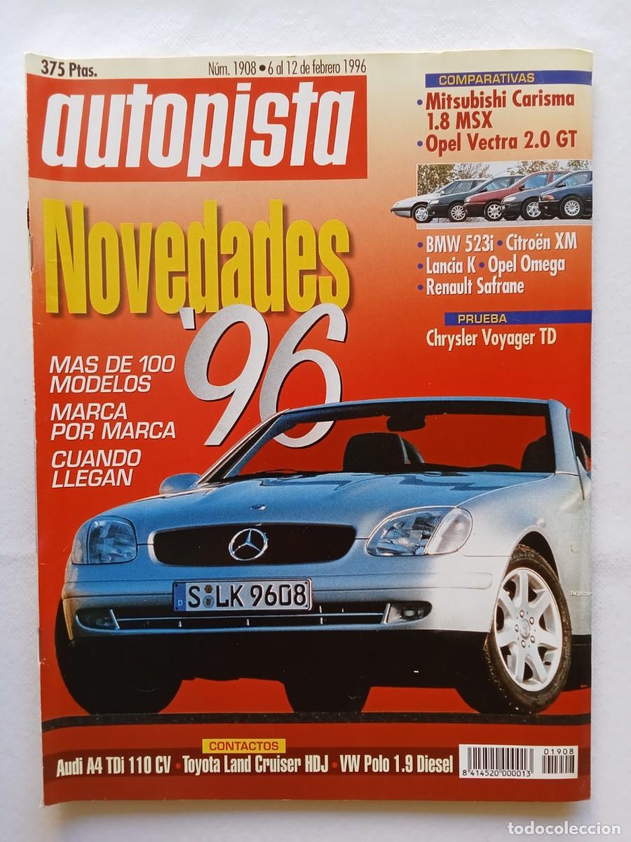 Coches: AUTOPISTA N&ordm; 1908 1996 MITSUBISHI CARISMA OPEL VECTRA BMW 523i LANCIA K OPEL MEGA RENAULT SAFRANE