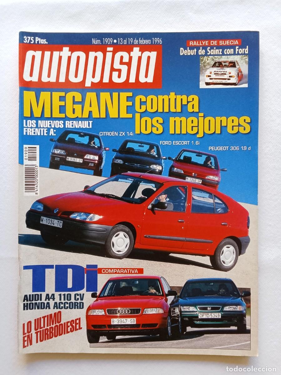 Coches: AUTOPISTA N&ordm; 1909 1996 RENAULT MEGANE CITROEN ZX FORD ESCORT PEUGEOT 306 AUDI A4 HONDA ACCORD