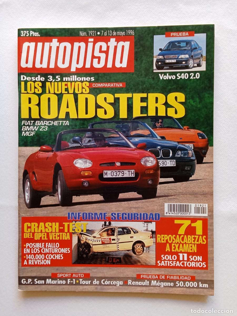 Coches: AUTOPISTA N&ordm; 1921 1996 ROADSTERS FIAT BARCHETTA BMW Z3 MGF RENAULT MEGANE GP SAN MARINO