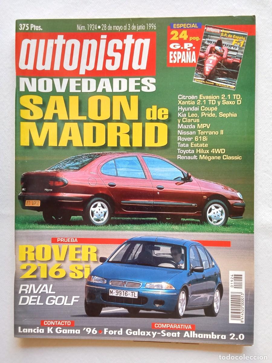 Coches: AUTOPISTA N&ordm; 1924 1996 SALON DE MADRID ROVER 516 CITROEN EVASION XANTIA HYUNDAY COUP&Eacute; KIA LEO MAZDA