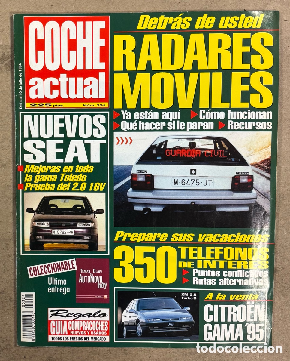 Coches: COCHE ACTUAL N&deg; 324 (1994). SEAT TOLEDO 2.0 16V, CITROEN XM 2.5, RADARES M&Oacute;VILES,&hellip;