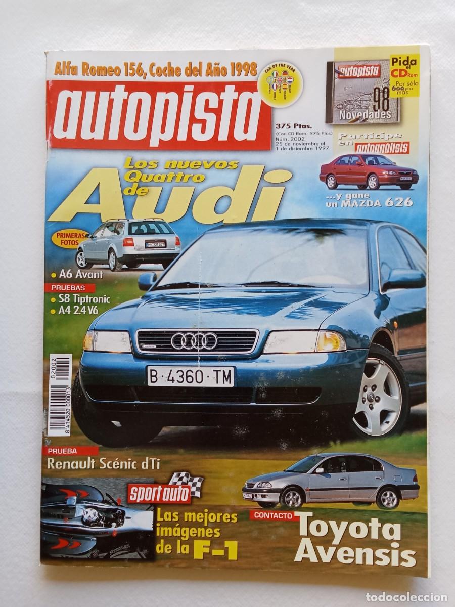 Coches: AUTOPISTA N&ordm; 2002 1997 AUDI MAZDA 626 A6 AVANT RENAULT ESCENIC DTi TOYOTA AVENSIS FORMULA 1
