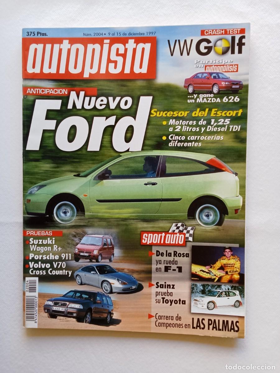 Coches: AUTOPISTA N&ordm; 2004 1997 FORD FOCUS SUZUKI WAGON PORSCHE 911 VOLVO V70 DE LA ROSA CARLOS SAINZ