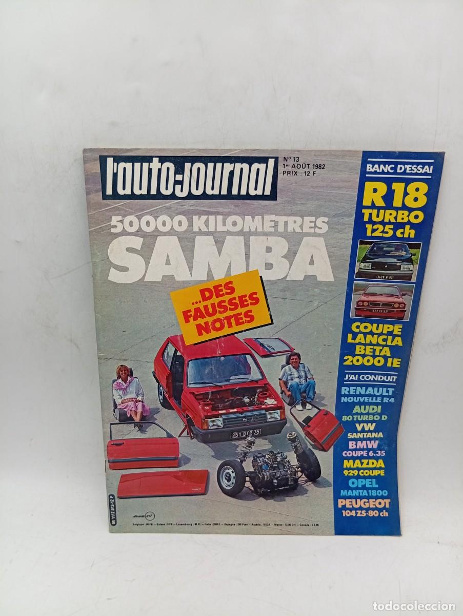 Coches: L&acute;AUTO-JOURNAL. FRANCIA. N&ordm; 13. A&Ntilde;O 1982. L&acute;AUDI 80 TURBO DIESEL. GRAND PRIX DE HOLLANDE. LE .. LEER