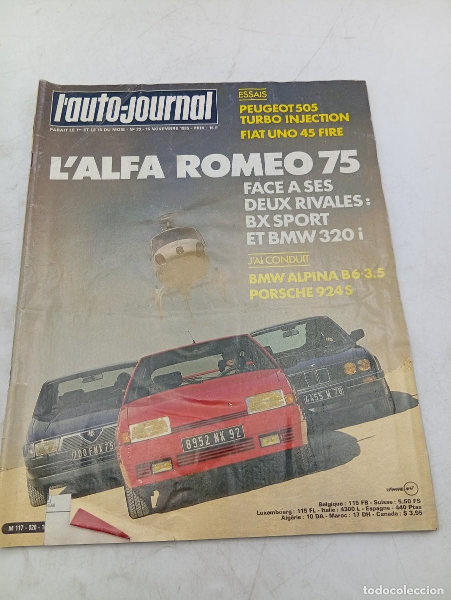 Coches: L&acute;AUTO-JOURNAL. FRANCIA. N&ordm; 20. A&Ntilde;O 1985. PEUGEOT 505 TURBO. BMW ALPINA B6-3.5. PORSCHE 924... LEER.