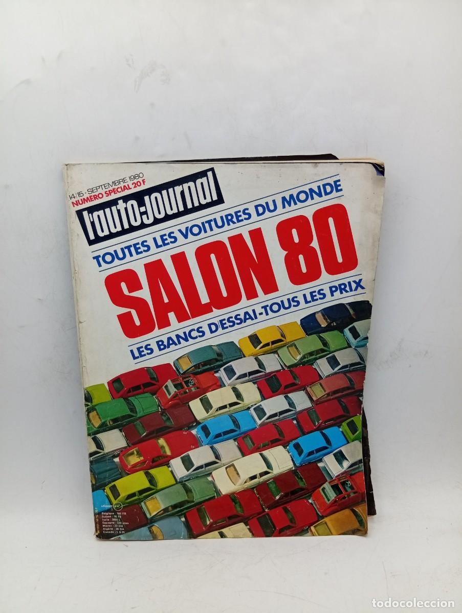 Coches: L&acute;AUTO-JOURNAL. FRANCIA. NUMERO ESPECIAL 20 F. A&Ntilde;O 1980. SALON 80. LA PRODUCTION MONDIALE..... LEER.