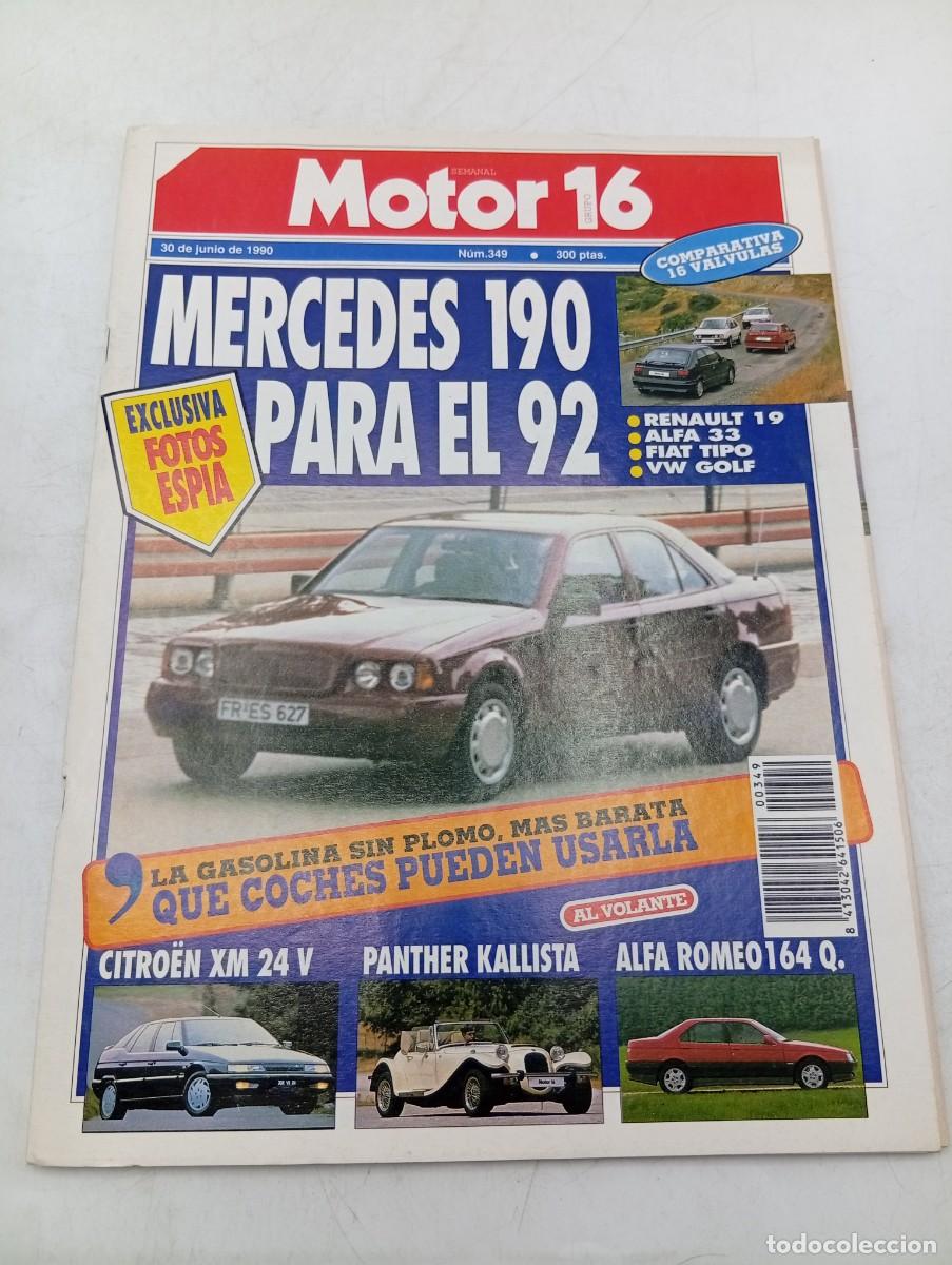 Coches: MOTOR 16. N&ordm; 349. A&Ntilde;O 1990. MERCEDES 190. RENAULT 19. ALFA 33. FIAT TIPO. VW GOLF. ALFA ... LEER.