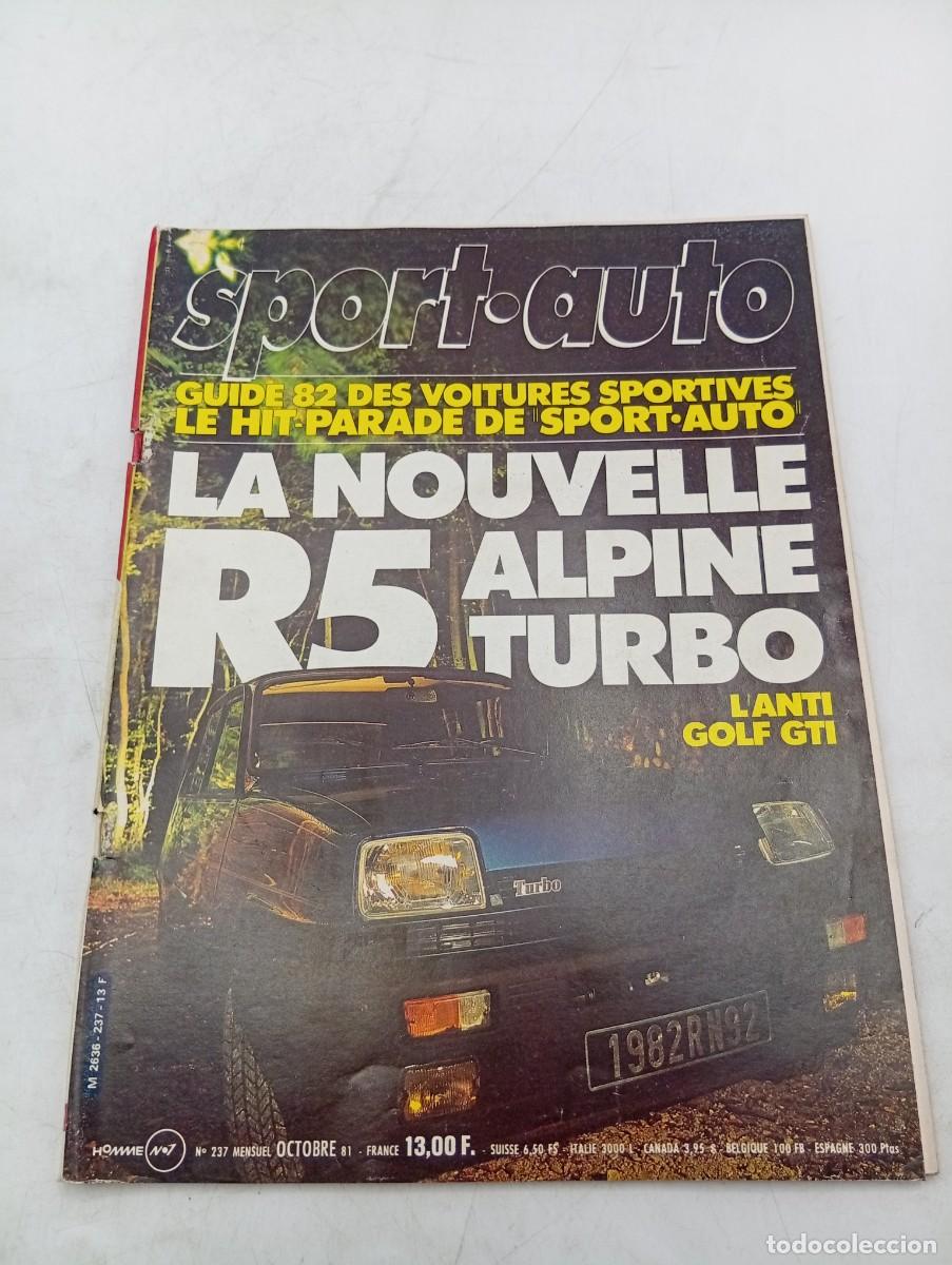 Coches: SPORT AUTO. N&ordm; 237. A&Ntilde;O 1981. R5 ALPINE TURBO. OPEL KADETT 1300 S. FIAT RITMO 105 TC... LEER